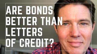 Bonds vs. Letters of Credit: Are Bonds Better For My Business?