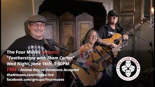 The Featherstone Project with Thom Carter produced by The Four Muses