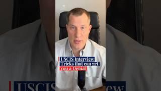 3 USCIS Interview Tricks that can get you a Denial #immigration #immigrationlawyer