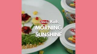 Morning Sunshine | ADELA KIDS