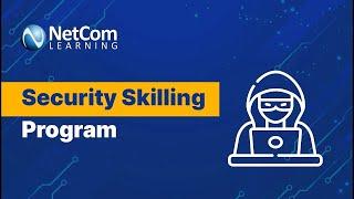 Security Skilling Program | Cybersecurity Training | Cybersecurity Course | NetCom Learning