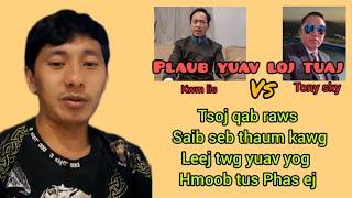 Kwm lis vs Tony sky Plaub tseem yuav loj ntxiv saib seb leej twg thiaj yuav yog phas ej xyoo2025 no