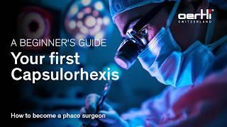 How to perform your first capsulorhexis | Beginners guide | How to become a phaco surgeon | Cataract