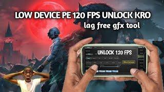 BEST GFX TOOL FOR 90 FPS _ 120 FPS ENABLE  LO AND DEVICE PLAYERS  ( 3.4 UPDATE ) PUBG _ BGMI