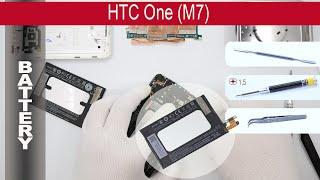 How to replace     Battery HTC One M7 (801n, 801c, 801s, 801e)