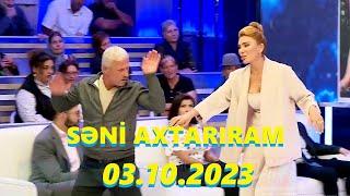 Səni axtarıram 03.10.2023 Tam veriliş / Seni axtariram 03.10.2023 Tam verilish