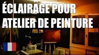 Peinture à l' Huile - Éclairage d'Atelier : 10 Astuces pour peindre avec une bonne lumière