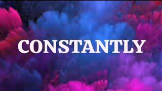 Hyce, BoyPee & Brown Joel - Constantly (Lyrics)