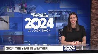 Weather stories of the year | 2024 A Look Back