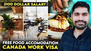 Free Work Visa Canada 2024 | 2100 Dollar Salary Free Food Accommodation Transport