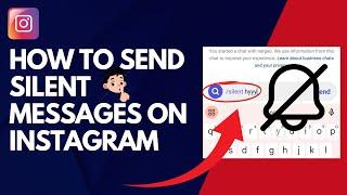 How To Send Silent Messages On Instagram - Secret Message