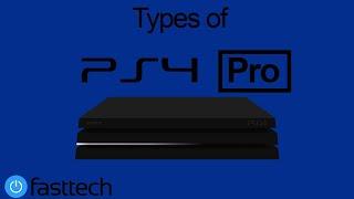 The 3 different types of PS4 Pro