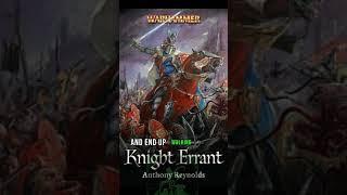 *Bonus Short* Knight Errant Book Review #warhammer #fantasy #review #bretonnia