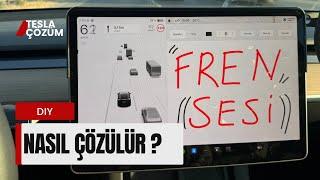 Tesla Fren Sesi Çözümü - 2250₺ cebinde kalsın !