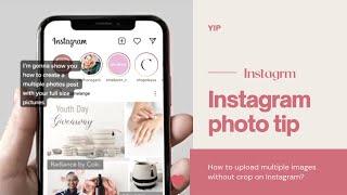 How to upload multiple images without crop on Instagram?