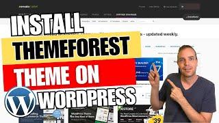 Install A Themeforest Theme On Your WordPress Website 