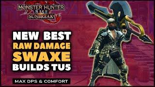 MHR: Sunbreak | NEW Best Raw Damage Switchaxe Builds | TU5