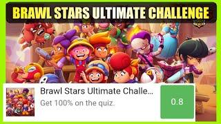 Brawl Stars Ultimate Challenge Quiz Answers Score 100% | Bequizzed