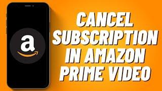 How To Cancel Subscription In Amazon Prime (2023)