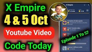 4 October X Empire Youtube Video Code | X Empire Youtube Code Today | Youtube Code X Empire 