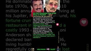 Did Burt Reynolds Lose $10M Glory in Florida?