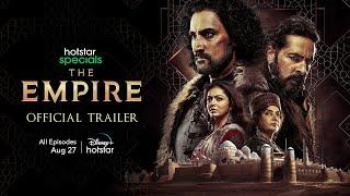 Hotstar Specials The Empire | Official Trailer | All Episodes Streaming August 27