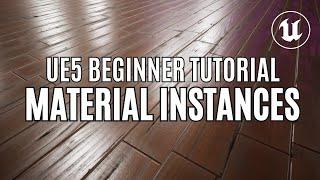 UE5 Beginner Fundamentals: How to Create Material Instances!