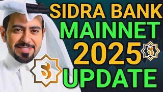 SIDRA BANK NEW UPDATE | SIDRACHAIN MAINNET 2025 – ARE YOU READY?