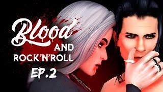 СЕРИАЛ THE SIMS 4 | BLOOD AND ROCK'N'ROLL | EP.2