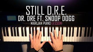 How To Play: Dr. Dre ft. Snoop Dogg - Still Dre | Piano Tutorial Lesson + Sheets