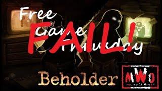 Epic's Free Game Thursday Epic FAIL! Beholder, the Game That Would Not Work!