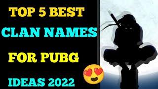 Top 5 Clan names for pubg | Pubg best Clan names | best pubg squad name idea|pubg clan names in 2022