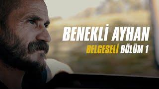 Benekli Ayhan: Bir Gün Herkes Ünlü Olacak | Bölüm 1 | Belgesel