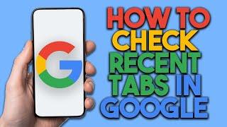 How To Check Recent Tabs In Google