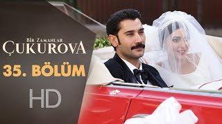 Bir Zamanlar Çukurova 35. Bölüm - Sezon Finali