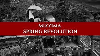 The Spring Revolution of Mizzima | ENGLISH VERSION