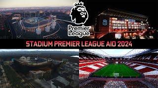 STADIUM PREMIER LEAGUE AIO 2024 - PES 2021 & FOOTBALL LIFE