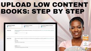 KDP Low Content Books Upload, Amazon KDP Low Content Books; How to Make Money Online 2022