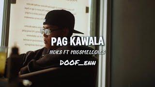 Noks - Pagkawala (ft. MIG$MELODIES)