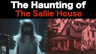 The Sallie House Haunting and the Scary Paranormal Stories