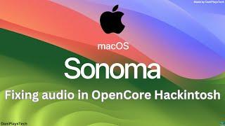 How to fix audio in OpenCore Hackintosh | Step-By-Step