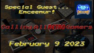 Special Guest...Emceemur! - February 9, 2023 - Calling All Retro Gamers