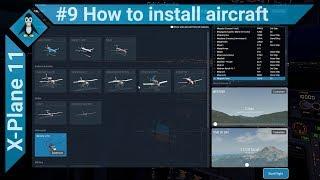 X-Plane 11 #9 - How to install Aircraft