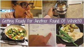 Sunday DITL | Getting Ready For Whole30 Round 3! | Meal Plan & Cook With Me! | 1/28