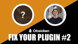 Critique your plugin #2 — Obsidian October 2024