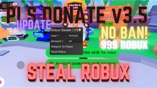  Pls Donate Script [RobuxStealer] New Update | MOBILE | PC