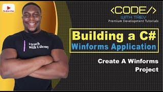 Building A C# Winforms Application - Create A Winforms Project  | Trevoir Williams