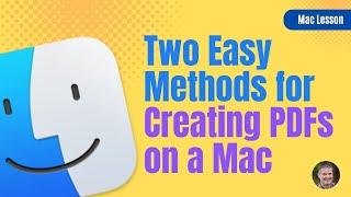 Creating PDFs on a Mac: Two Easy Methods