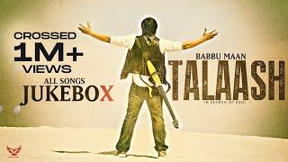 Babbu Maan - Talaash | In Search of Soul | JukeBox