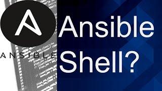 Ansible shell?